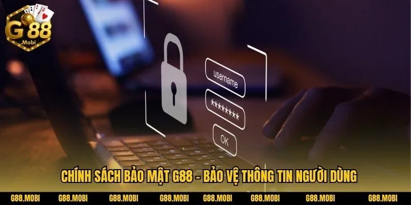 Chính sách bảo mật G88 sử dụng thông tin cá nhân