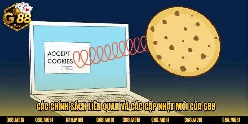 Chính sách Cookie G88 – Bạn cần biết gì?