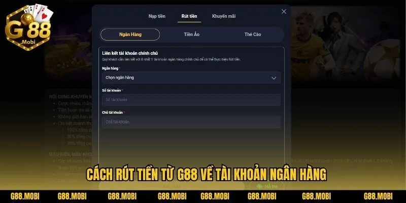 Cách rút tiền G88 về tài khoản ngân hàng